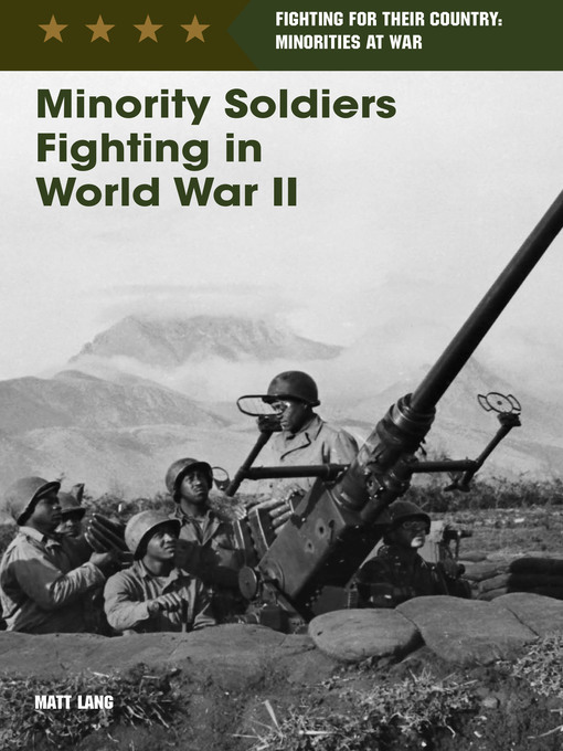 Title details for Minority Soldiers Fighting in World War II by Matt Lang - Available